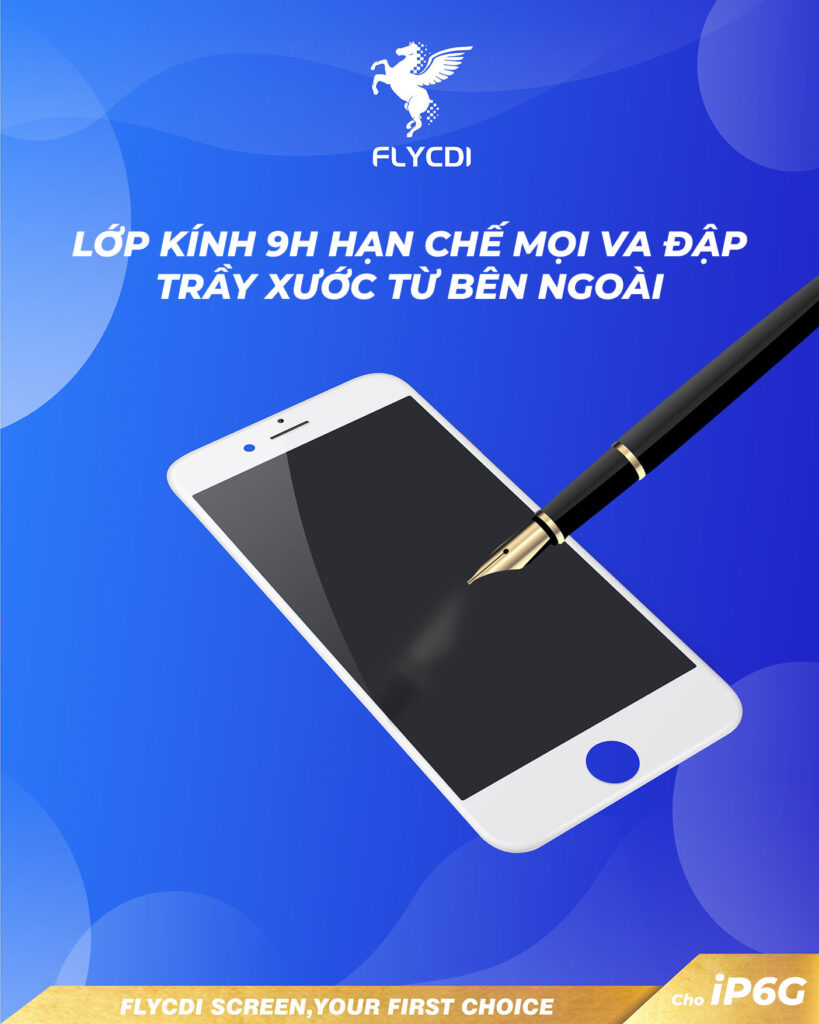 Thay màn hình iPhone 6 LCD chính hãng FLYCDI 9 man-hinh-iphone-6-chinh-hang