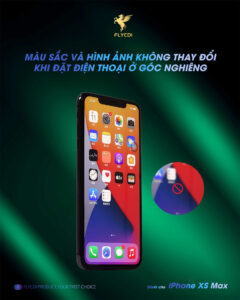 mau-sac-va-hinh-anh-cuaman-hinh-dien-thoai-flycdi-cho-iphone-xsmax-khong-bi-thay-doi-khi-nhin-nghieng